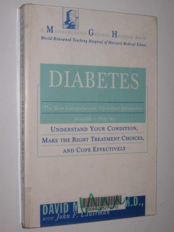Diabetes : Undertsanding Your Condition, Make The Right Treatment Choices, And Cope Effectively
