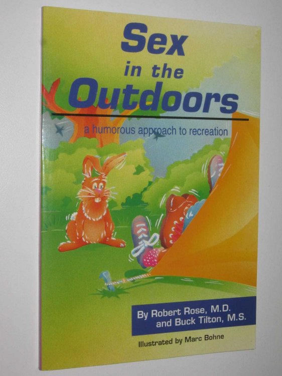 Sex In The Outdoors : A Humorous Approach To Recreation