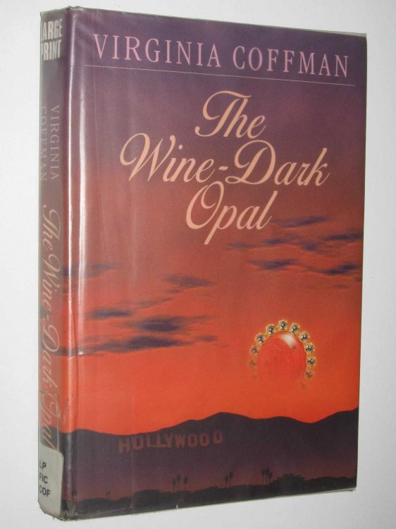 The Wine-Dark Opal