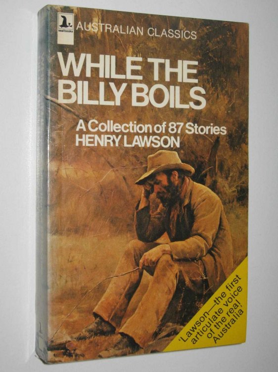 While The Billy Boils : A Collection of 87 Short Stories