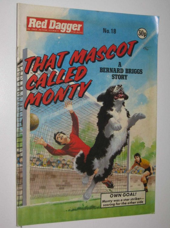 Red Dagger No. 18: That Mascot Called Monty : 64 Page Action Stories for Boys