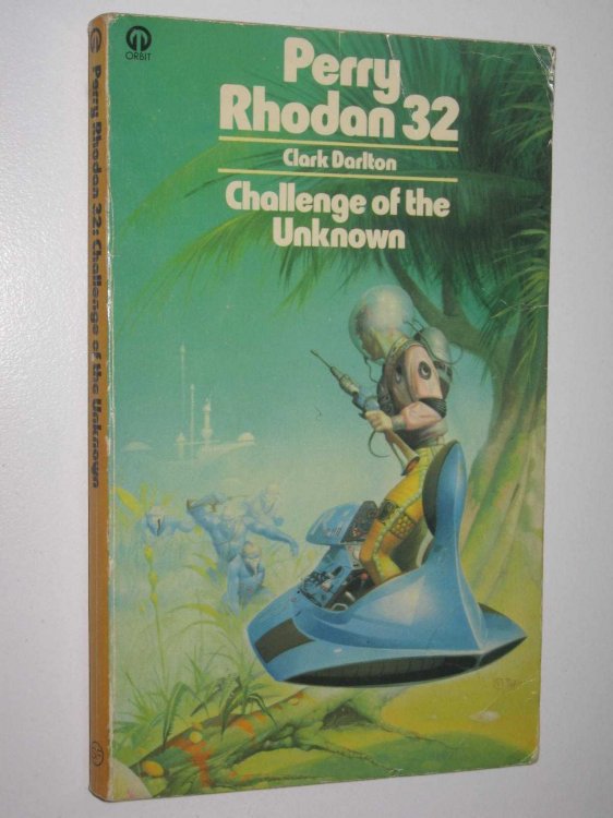 Challenge of the Unknown - Perry Rhodan Series #32