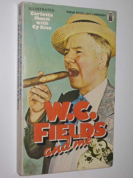 W. C. Fields and Me