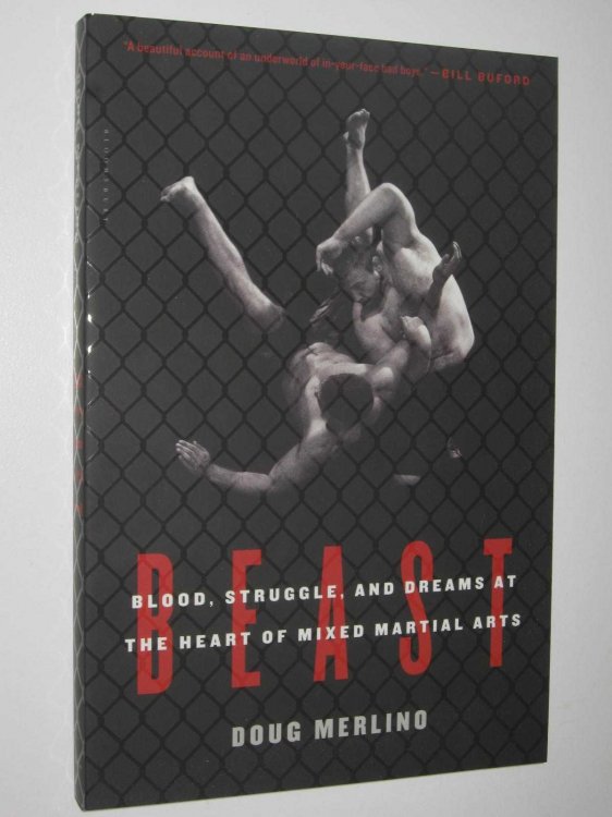 Beast : Blood, Struggle, and Dreams at the Heart of Mixed Martial Arts