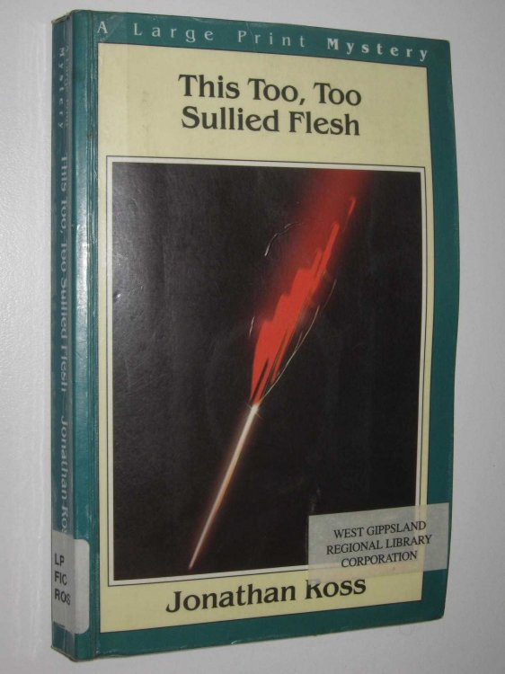 This Too, Too Sullied Flesh