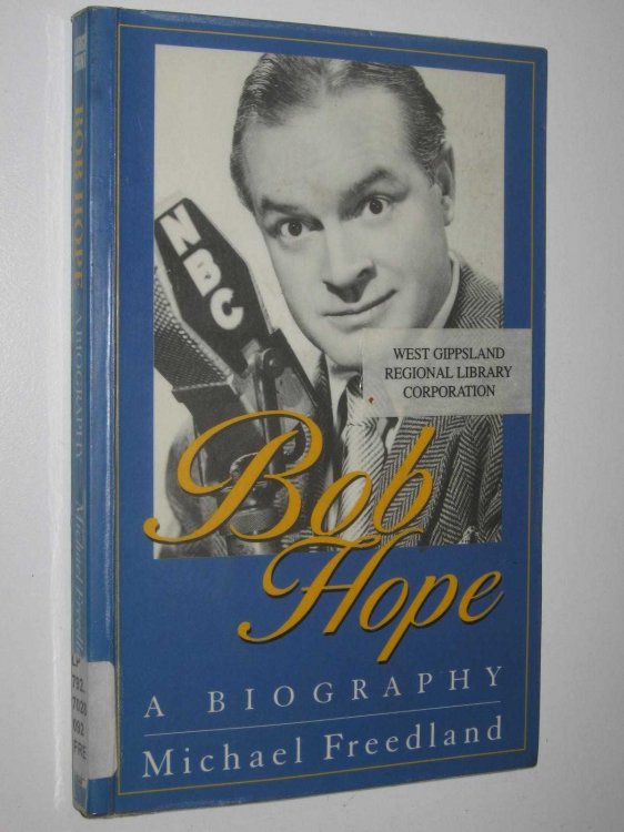 Bob Hope A Biography