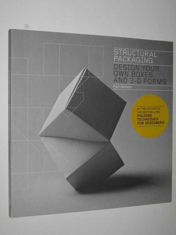 Structural Packaging : Design Your Own Boxes and 3-D Forms