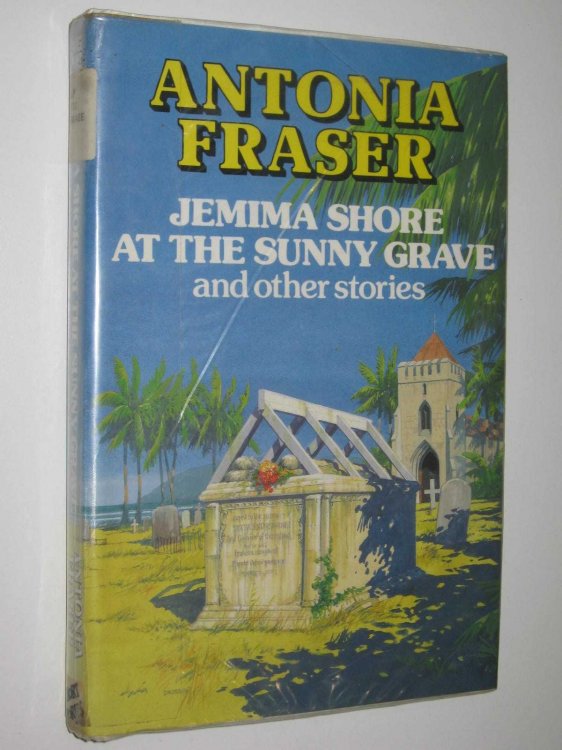 Jemima Shore At The Sunny Grave And Other Stories
