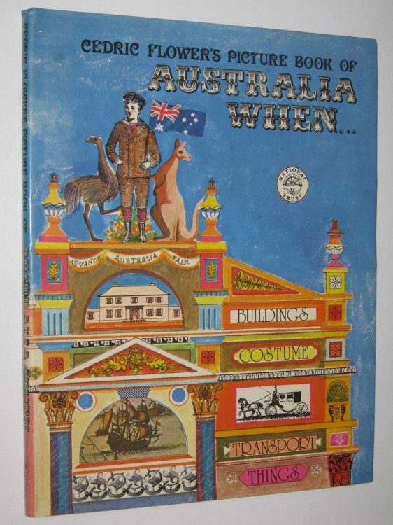 Cedric Flower's Picture Book of Australia When.