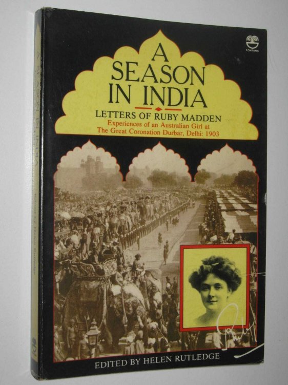 A Season In India : Letters Of Ruby Madden
