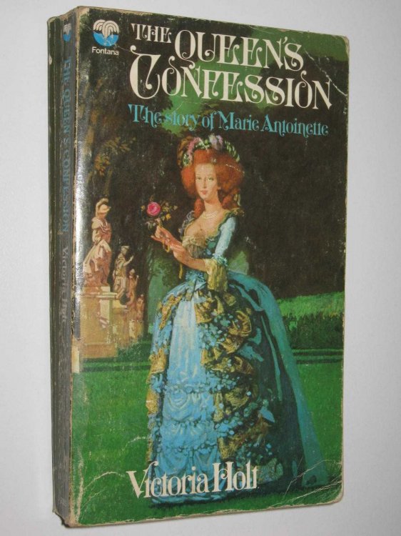 The Queen's Confession : The Story of Marie Antoinette