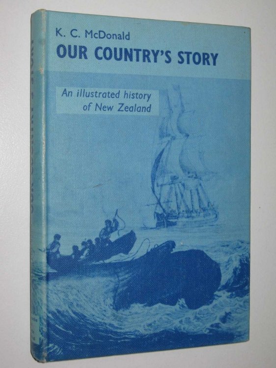 Our Country's Story : An Illustrated History of New Zealand
