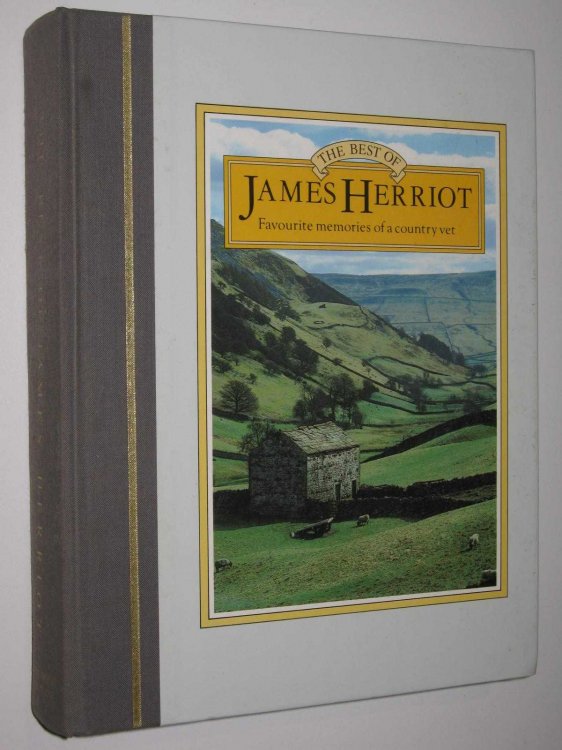 The Best of James Herriot : Favourite Memories of a Country Vet