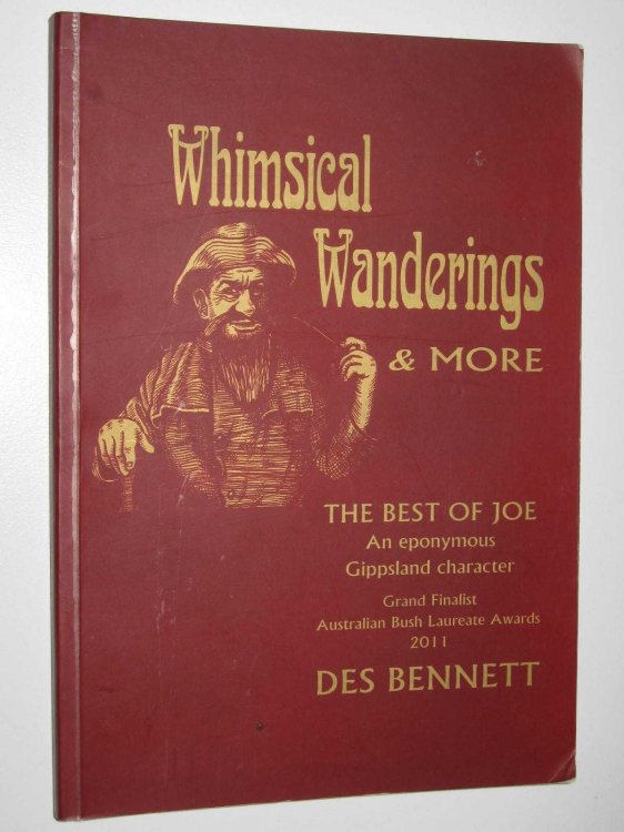 Whimsical Wanderings and More : The Best of Joe an Eponymous Gippsland Character