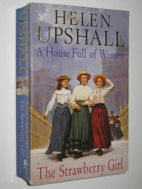 A House Full Of Women + The Strawberry Girl