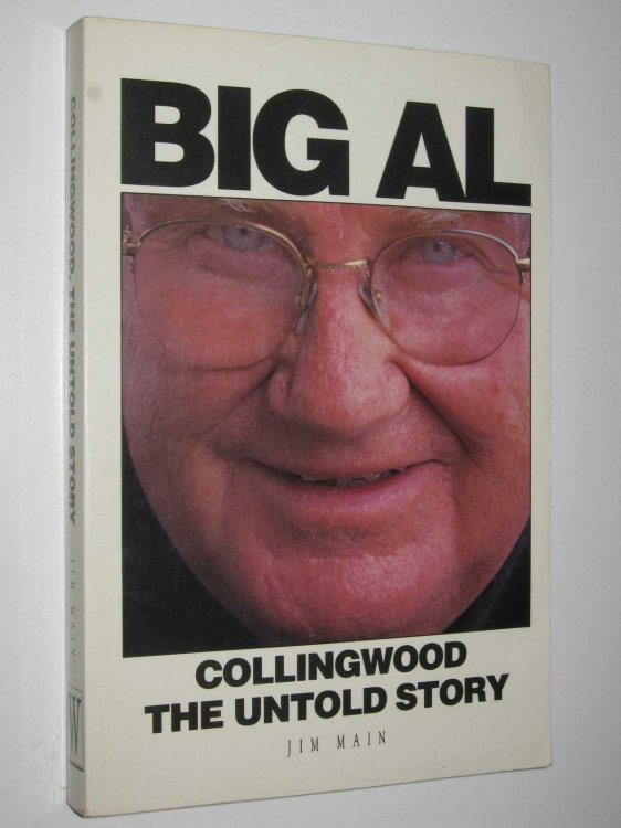 Big Al : Collingwood, the Untold Story