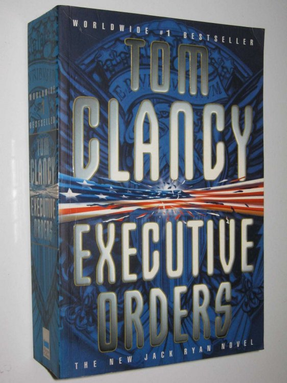 Executive Orders - Jack Ryan Series #7