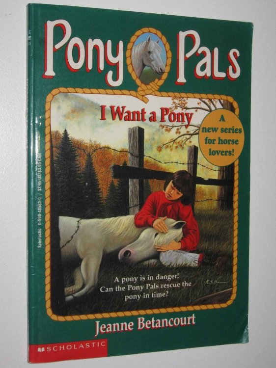 I Want a Pony - Pony Pals Series #1