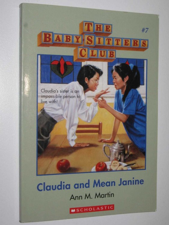 Claudia and Mean Janine - Baby-Sitters Club Series #7