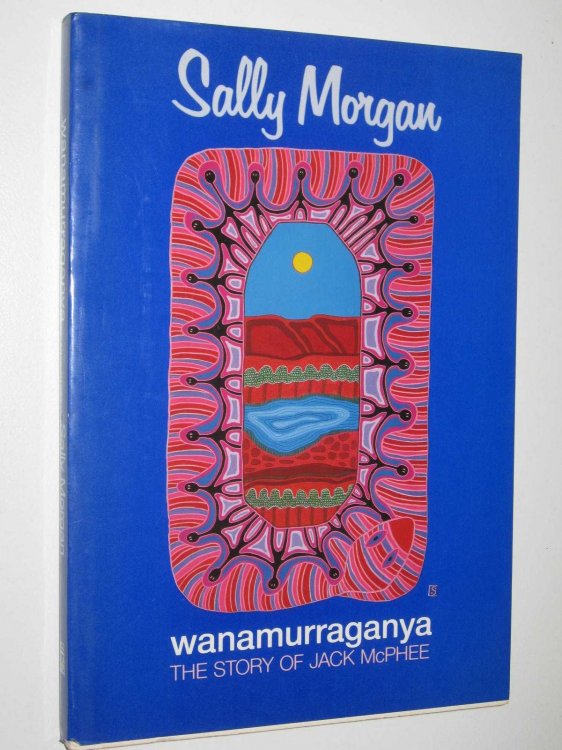Wanamurraganya : The Story of Jack McPhee