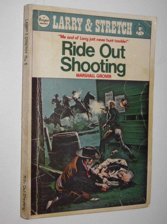 Ride Out Shooting - Larry and Stretch Series