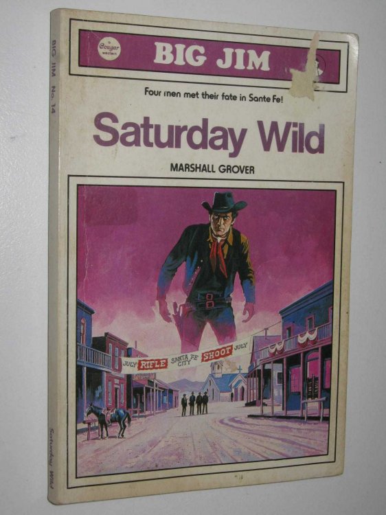 Saturday Wild - Big Jim Series