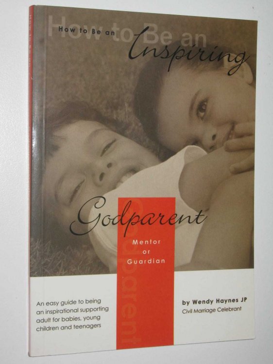 How to Be an Inspiring Godparent, Mentor or Guardian