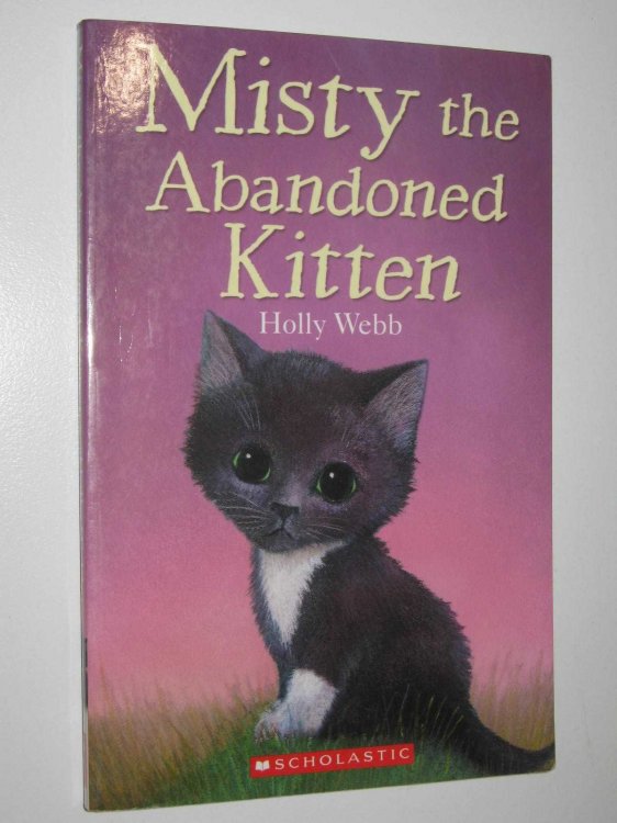 Misty the Abandoned Kitten - Animal Stories Series #4