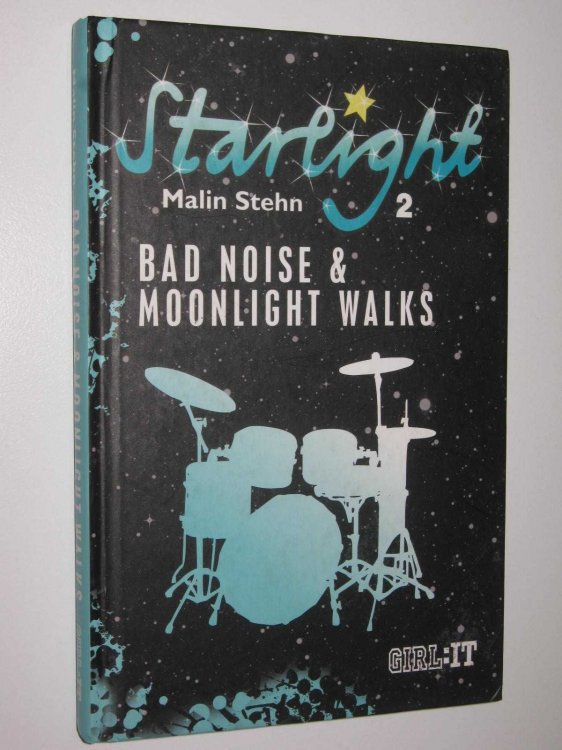 Bad Noise and Moonlight Walks - Starlight Series #2