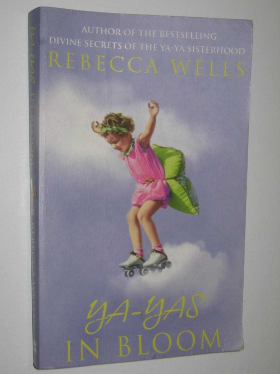 Ya-Yas In Bloom - Ya-Ya Trilogy #3