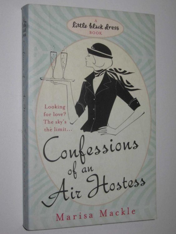 Confessions of an Air Hostess - Little Black Dress Series