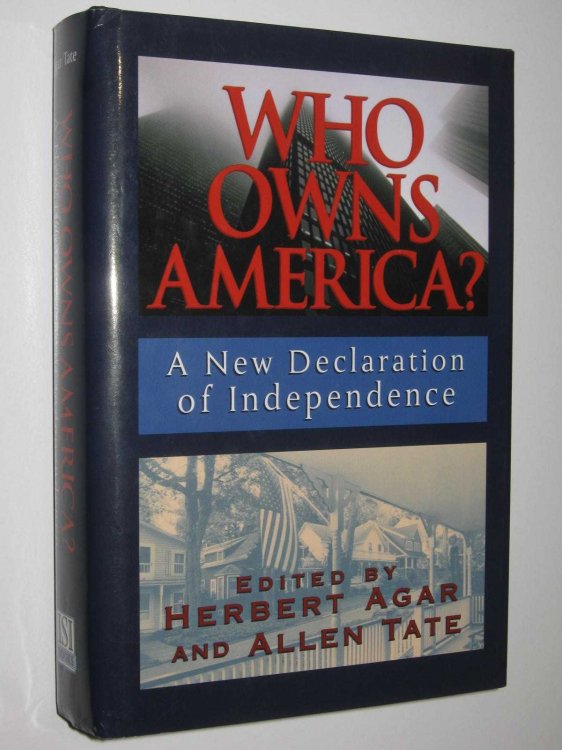 Who Owns America : A New Declaration of Independence
