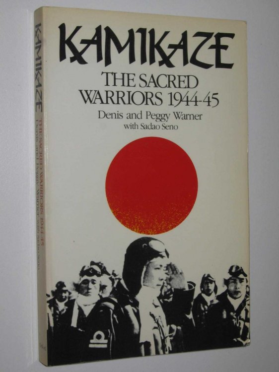 Kamikaze : The Sacred Warriors 1944-45