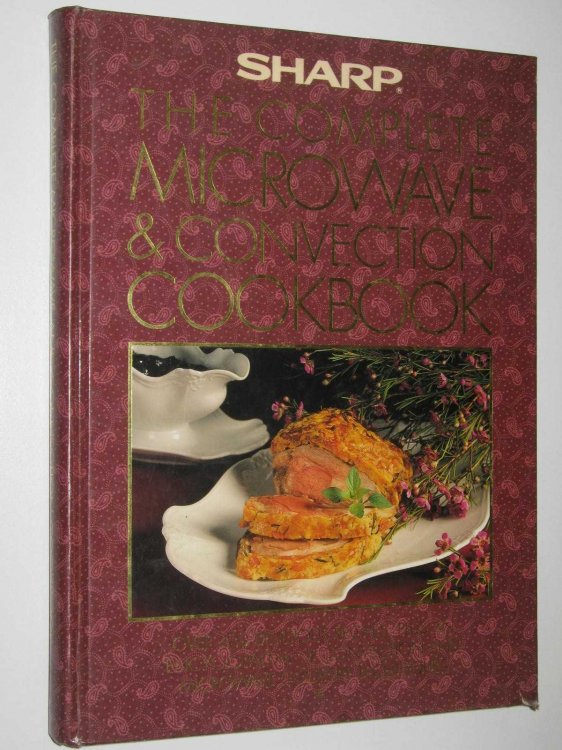 The Complete Microwave & Convection Cookbook