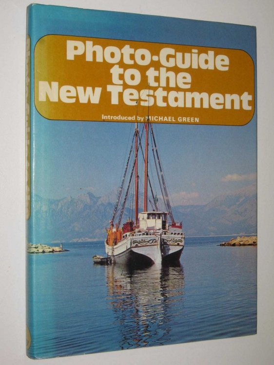 Photo-Guide to the New Testament