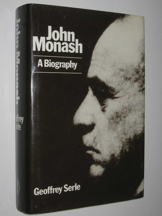 John Monash: A Biography
