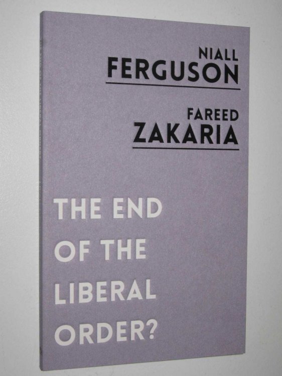 The End of the Liberal Order