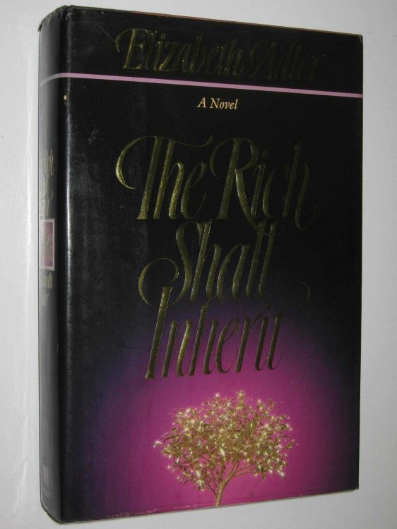 The Rich Shall Inherit