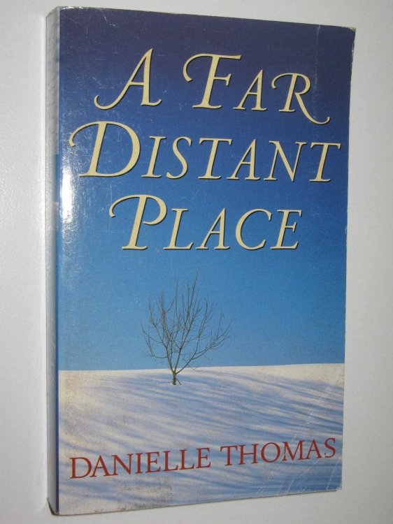 A Far Distant Place