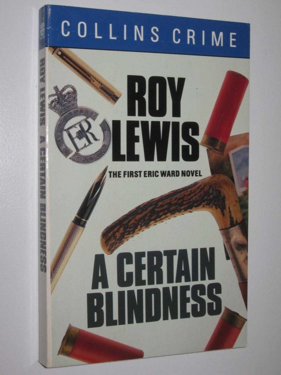 A Certain Blindness - Eric Ward Series #1