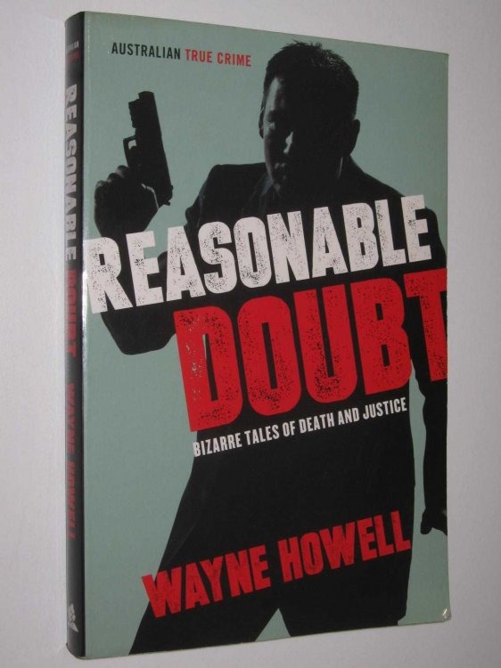 Reasonable Doubt : Bizarre Tales of Death and Justice