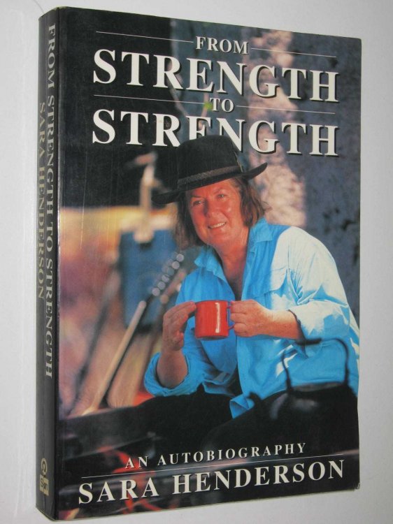 From Strength to Strength : An Autobiography