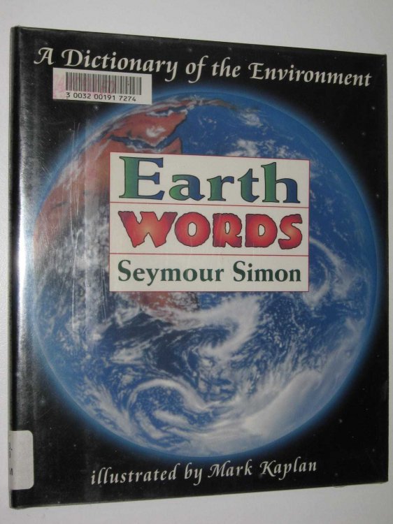 Earth Words : A Dictionary Of The Environment