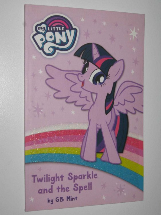 Twilight Sparkle and the Spell - My Little Pony Series
