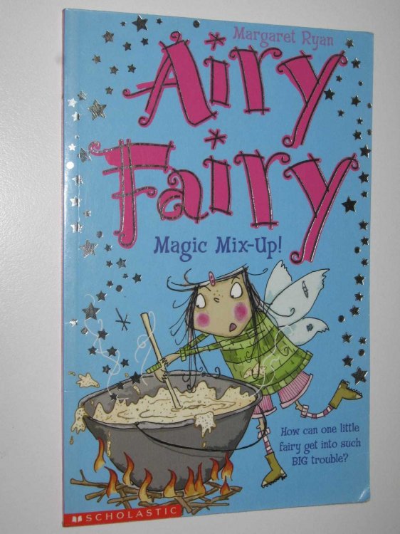 Magic Mix-Up! - Airy Fairy Series #4