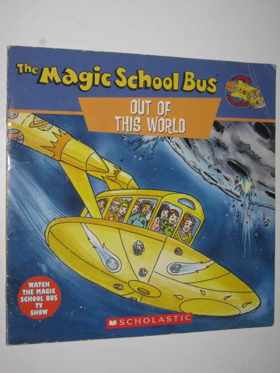 Out of this World - The Magic School Bus Series