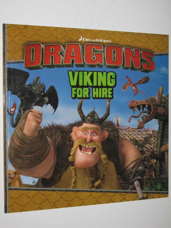Viking For Hire - Dreamworks Dragons Series #3