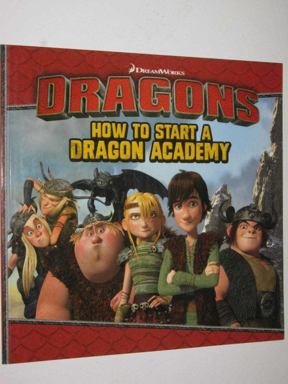 How To Start A Dragon Academy - Dreamworks Dragons Series #4