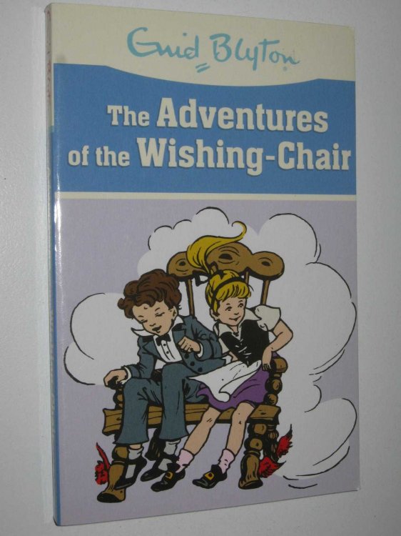 The Adventures Of The Wishing-Chair - Wishing Chair Series #1