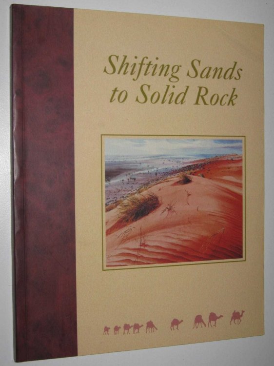 Shifting Sands to Solid Rock : Ninety Years of Frontier Services